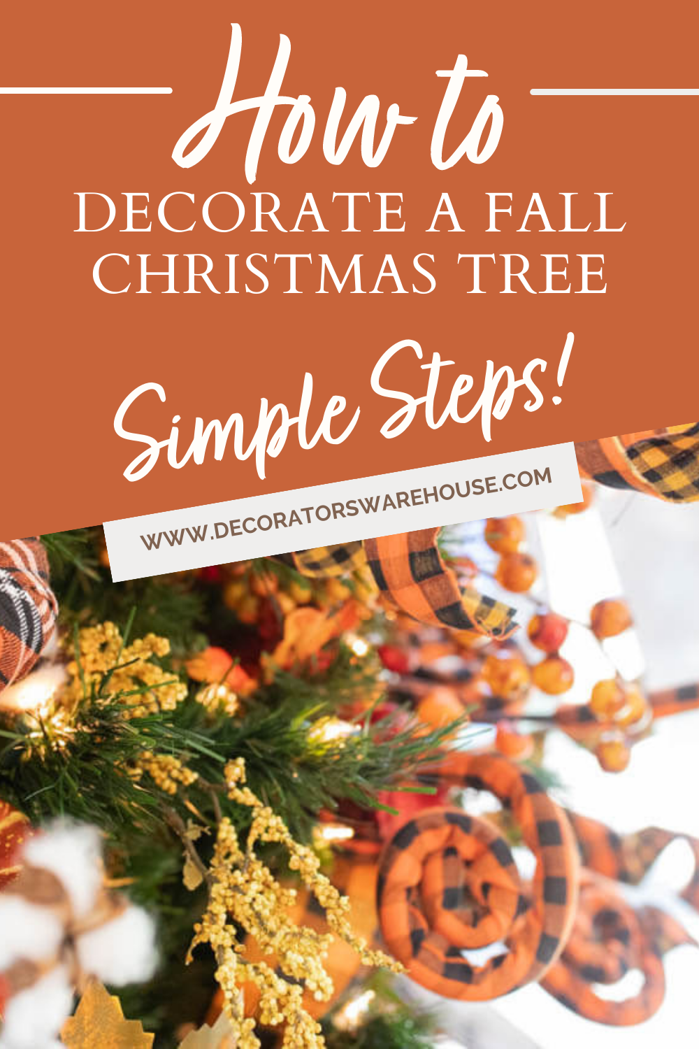 Crafting the Perfect Fall Christmas Tree - Decorator\'s Warehouse
